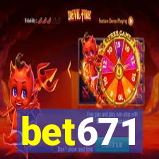 bet671