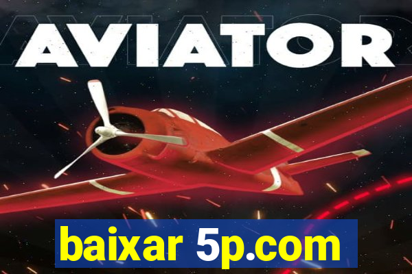 baixar 5p.com