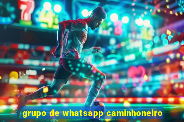 grupo de whatsapp caminhoneiro