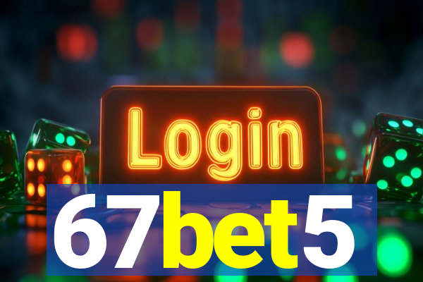 67bet5