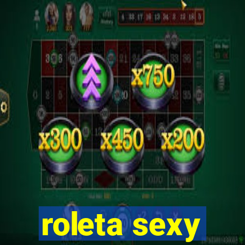 roleta sexy