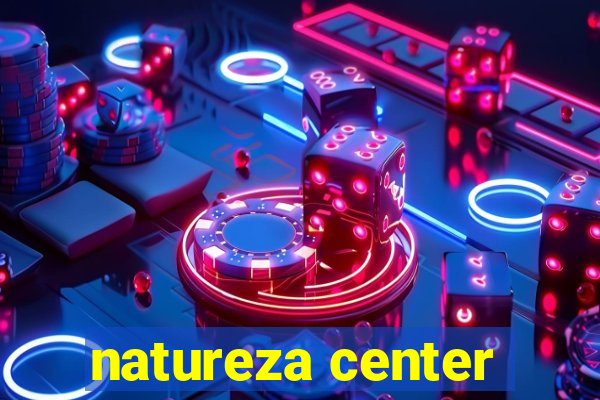 natureza center