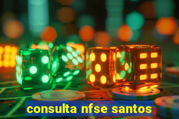 consulta nfse santos