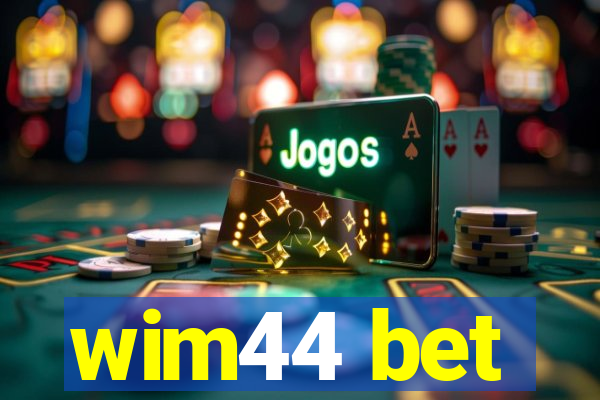 wim44 bet