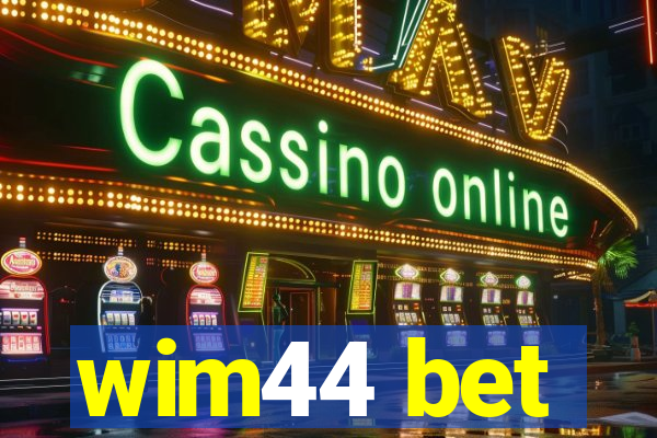 wim44 bet