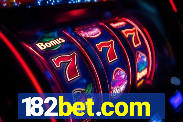 182bet.com