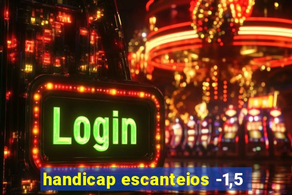 handicap escanteios -1,5