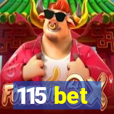 115 bet