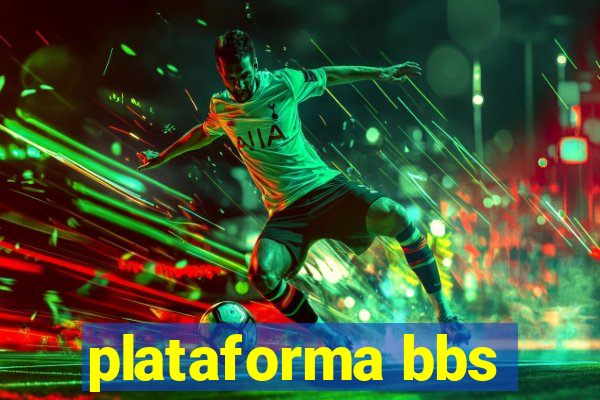 plataforma bbs