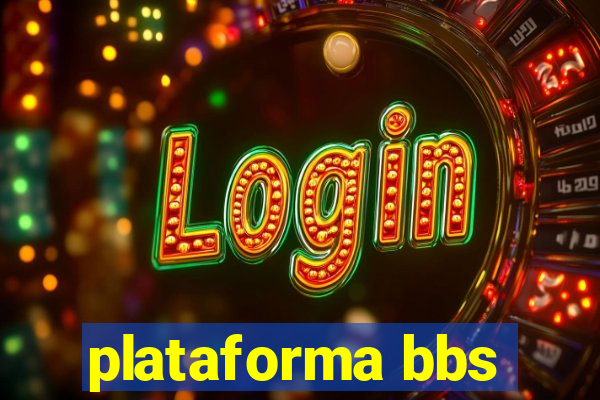 plataforma bbs