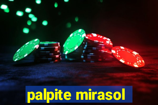 palpite mirasol