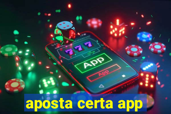 aposta certa app