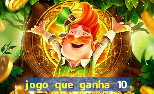 jogo que ganha 10 reais ao se cadastrar