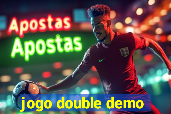 jogo double demo