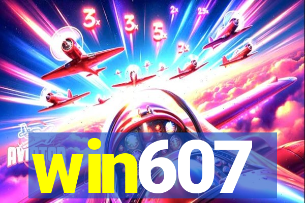 win607