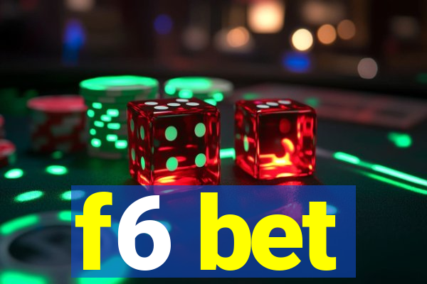 f6 bet