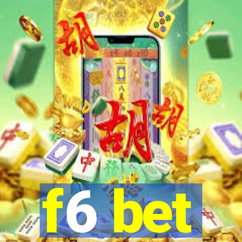 f6 bet