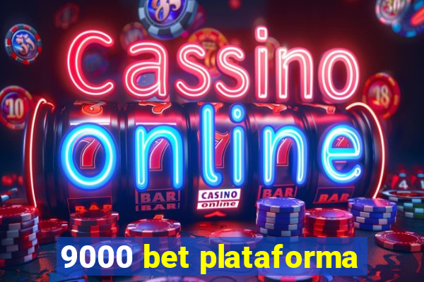 9000 bet plataforma