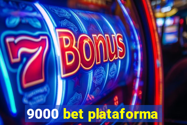 9000 bet plataforma