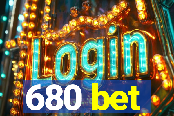 680 bet