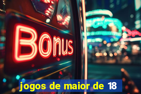 jogos de maior de 18