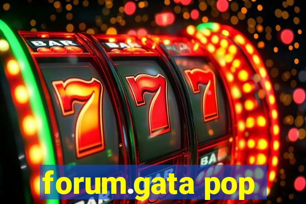 forum.gata pop