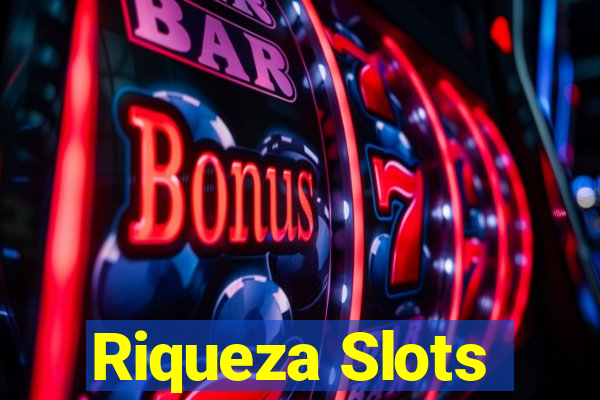 Riqueza Slots