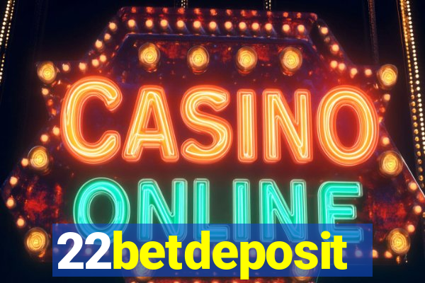 22betdeposit