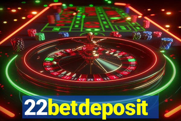 22betdeposit