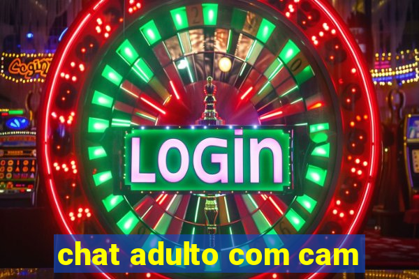 chat adulto com cam