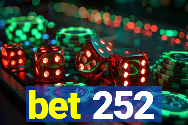 bet 252