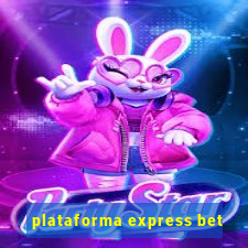 plataforma express bet