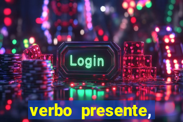 verbo presente, passado e futuro 3 ano