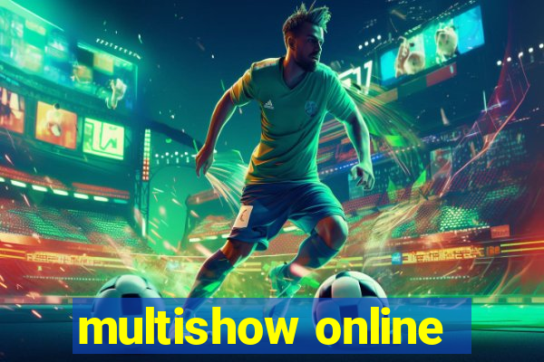 multishow online