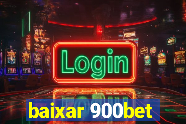 baixar 900bet