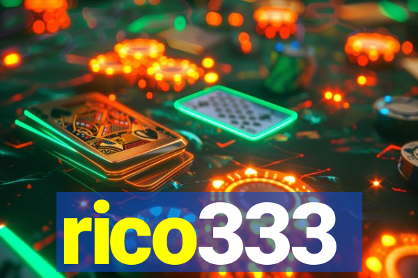 rico333