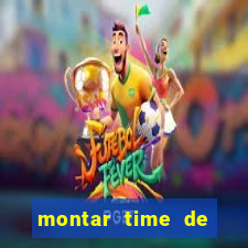 montar time de futebol online