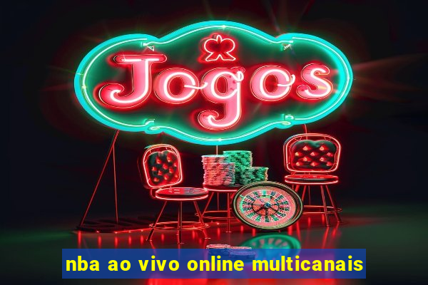 nba ao vivo online multicanais