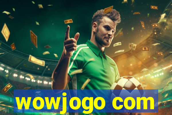 wowjogo com