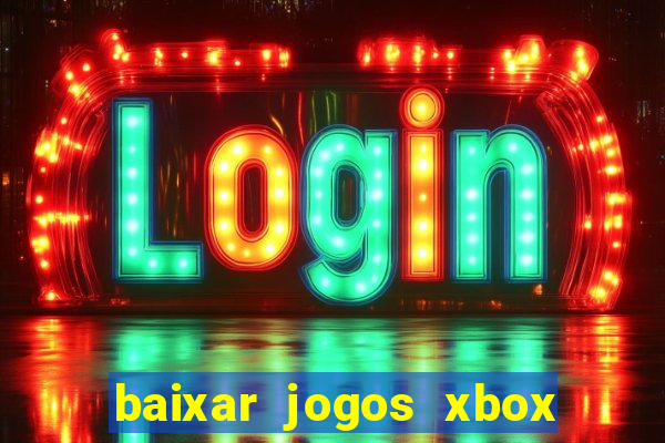 baixar jogos xbox 360 lt