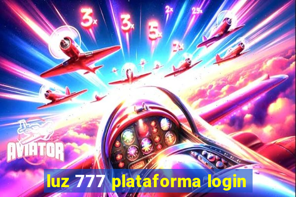 luz 777 plataforma login