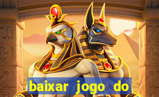 baixar jogo do tigrinho oficial