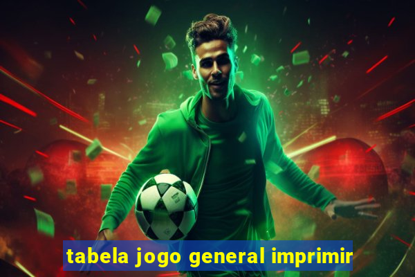 tabela jogo general imprimir