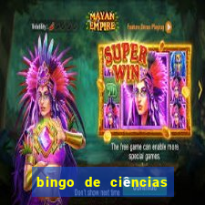 bingo de ciências 8 ano