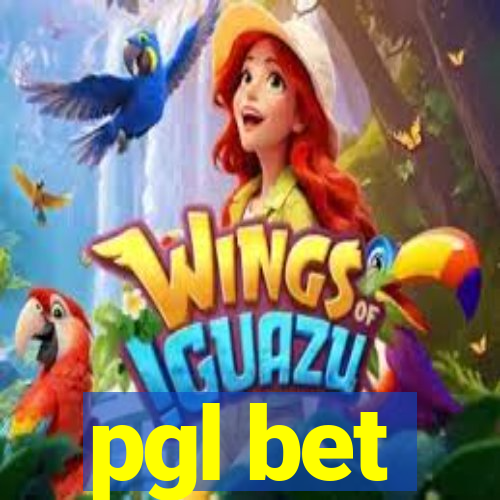 pgl bet