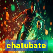 chatubate