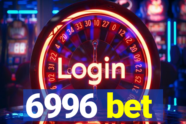 6996 bet