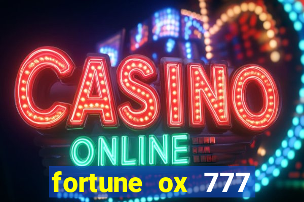 fortune ox 777 fortuna 77