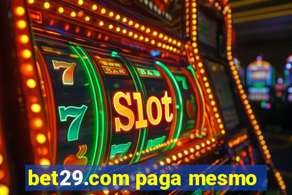 bet29.com paga mesmo