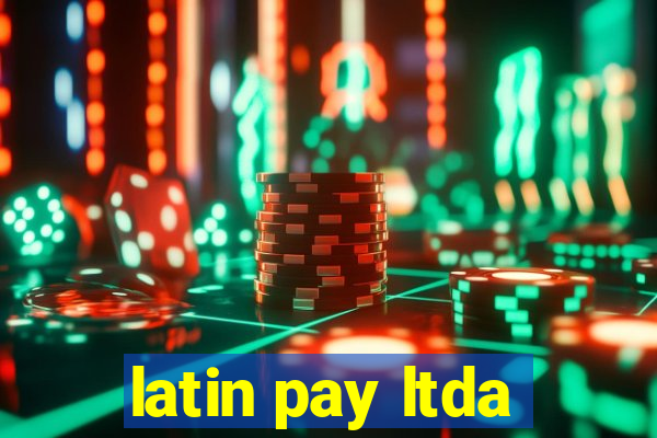 latin pay ltda